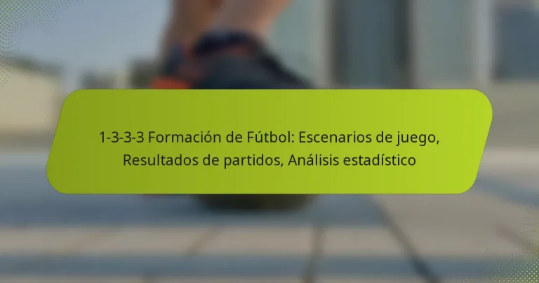 featured-image-1-3-3-3-formacion-de-futbol-escenarios-de-juego-resultados-de-partidos-analisis-estadistico