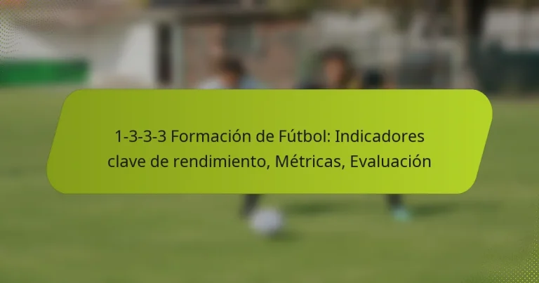 featured-image-1-3-3-3-formacion-de-futbol-indicadores-clave-de-rendimiento-metricas-evaluacion