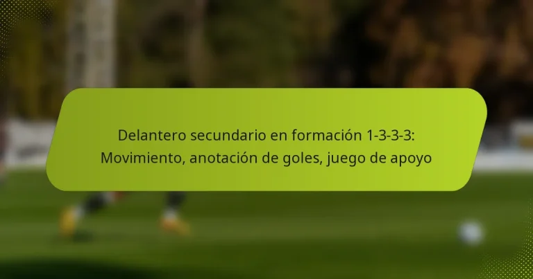 featured-image-delantero-secundario-en-formacion-1-3-3-3-movimiento-anotacion-de-goles-juego-de-apoyo